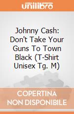 Johnny Cash: Don't Take Your Guns To Town Black (T-Shirt Unisex Tg. M) gioco