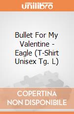 Bullet For My Valentine - Eagle (T-Shirt Unisex Tg. L) gioco