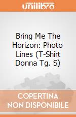 Bring Me The Horizon: Photo Lines (T-Shirt Donna Tg. S) gioco