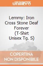 Lemmy: Iron Cross Stone Deaf Forever (T-Shirt Unisex Tg. S) gioco