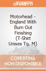 Motorhead - England With Burn Out Finishing (T-Shirt Unisex Tg. M) gioco