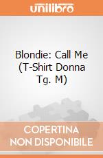 Blondie: Call Me (T-Shirt Donna Tg. M)