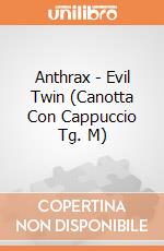 Anthrax - Evil Twin (Canotta Con Cappuccio Tg. M) gioco di Rock Off