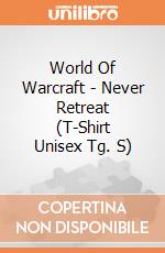 World Of Warcraft - Never Retreat (T-Shirt Unisex Tg. S) gioco
