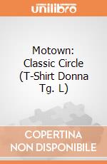 Motown: Classic Circle (T-Shirt Donna Tg. L) gioco