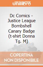Dc Comics - Justice League Bombshell Canary Badge (t-shirt Donna Tg. M) gioco