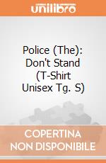 Police (The): Don't Stand (T-Shirt Unisex Tg. S) gioco