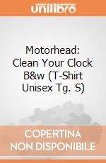 Motorhead: Clean Your Clock B&w (T-Shirt Unisex Tg. S) gioco