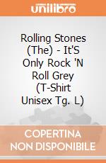 Rolling Stones (The) - It'S Only Rock 'N Roll Grey (T-Shirt Unisex Tg. L) gioco