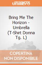 Bring Me The Horizon - Umbrella (T-Shirt Donna Tg. L) gioco