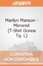 Marilyn Manson - Mirrored (T-Shirt Donna Tg. L) gioco