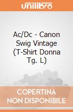 Ac/Dc - Canon Swig Vintage (T-Shirt Donna Tg. L) gioco di Rock Off