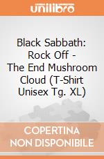 Black Sabbath: Rock Off - The End Mushroom Cloud (T-Shirt Unisex Tg. XL) giochi