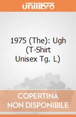 1975 (The): Ugh (T-Shirt Unisex Tg. L) gioco di Rock Off