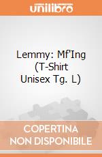 Lemmy: Mf'Ing (T-Shirt Unisex Tg. L) gioco di Rock Off