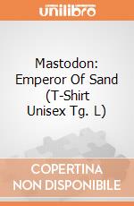 Mastodon: Emperor Of Sand (T-Shirt Unisex Tg. L) gioco di Rock Off