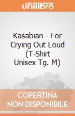 Kasabian - For Crying Out Loud (T-Shirt Unisex Tg. M) gioco