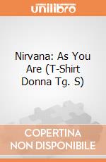 Nirvana: As You Are (T-Shirt Donna Tg. S) gioco di PHM