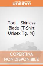 Tool - Skinless Blade (T-Shirt Unisex Tg. M) gioco di PHM