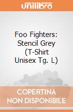 Foo Fighters: Stencil Grey (T-Shirt Unisex Tg. L)