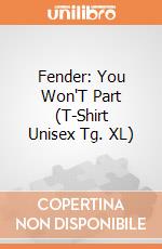 Fender: You Won'T Part (T-Shirt Unisex Tg. XL) gioco di PHM