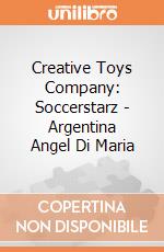 Creative Toys Company: Soccerstarz - Argentina Angel Di Maria gioco