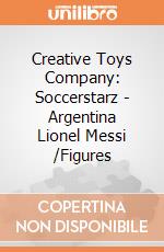 Creative Toys Company: Soccerstarz - Argentina Lionel Messi /Figures gioco