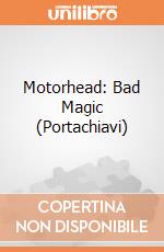 Motorhead: Bad Magic (Portachiavi) gioco