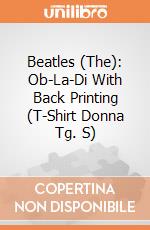 Beatles (The): Ob-La-Di With Back Printing (T-Shirt Donna Tg. S) gioco