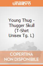Young Thug - Thugger Skull (T-Shirt Unisex Tg. L) gioco