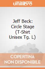 Jeff Beck: Circle Stage (T-Shirt Unisex Tg. L) gioco