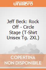 Jeff Beck: Rock Off - Circle Stage (T-Shirt Unisex Tg. 2XL) giochi