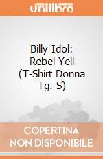 Billy Idol: Rebel Yell (T-Shirt Donna Tg. S) gioco