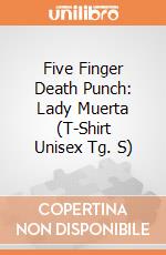 Five Finger Death Punch: Lady Muerta (T-Shirt Unisex Tg. S) gioco