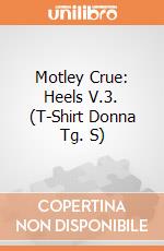 Motley Crue: Heels V.3. (T-Shirt Donna Tg. S) gioco