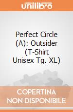 Perfect Circle (A): Outsider (T-Shirt Unisex Tg. XL) gioco