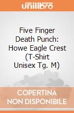 Five Finger Death Punch: Howe Eagle Crest (T-Shirt Unisex Tg. M) gioco