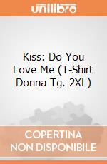 Kiss: Do You Love Me (T-Shirt Donna Tg. 2XL) gioco