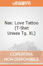 Nas: Love Tattoo (T-Shirt Unisex Tg. XL) gioco