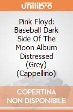Pink Floyd: Baseball Dark Side Of The Moon Album Distressed (Grey) (Cappellino) gioco di Terminal Video