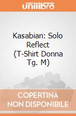Kasabian: Solo Reflect (T-Shirt Donna Tg. M) gioco