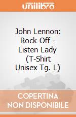 John Lennon: Rock Off - Listen Lady (T-Shirt Unisex Tg. L) giochi