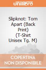 Slipknot: Torn Apart (Back Print) (T-Shirt Unisex Tg. M) gioco