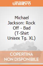 Michael Jackson: Rock Off - Bad (T-Shirt Unisex Tg. XL) giochi
