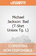 Michael Jackson: Bad (T-Shirt Unisex Tg. L) gioco