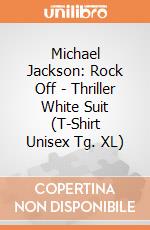 Michael Jackson: Rock Off - Thriller White Suit (T-Shirt Unisex Tg. XL) giochi