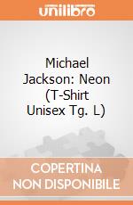 Michael Jackson: Neon (T-Shirt Unisex Tg. L) gioco