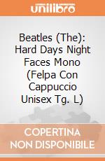 Beatles (The): Hard Days Night Faces Mono (Felpa Con Cappuccio Unisex Tg. L) gioco
