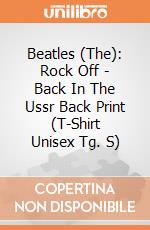 Beatles (The): Rock Off - Back In The Ussr Back Print (T-Shirt Unisex Tg. S) giochi