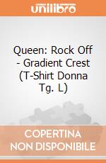 Queen: Rock Off - Gradient Crest (T-Shirt Donna Tg. L) giochi